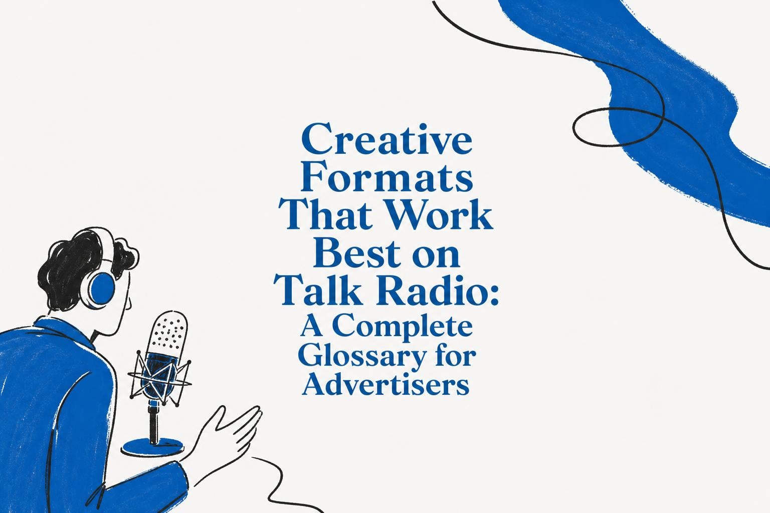 creative formats that work best on talk radio